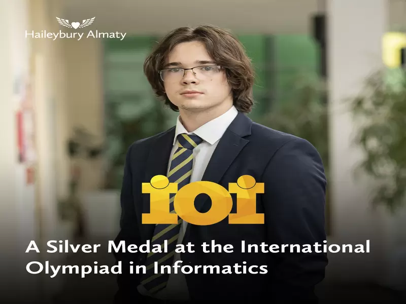 Ученик Haileybury Almaty завоевал серебро на Международной олимпиаде по информатике